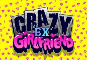 Crazy Ex-Girlfriend